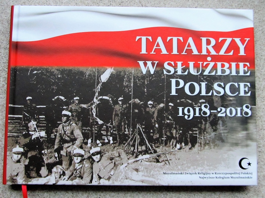 “Tatarzy w służbie Polsce 1919-2018” – album