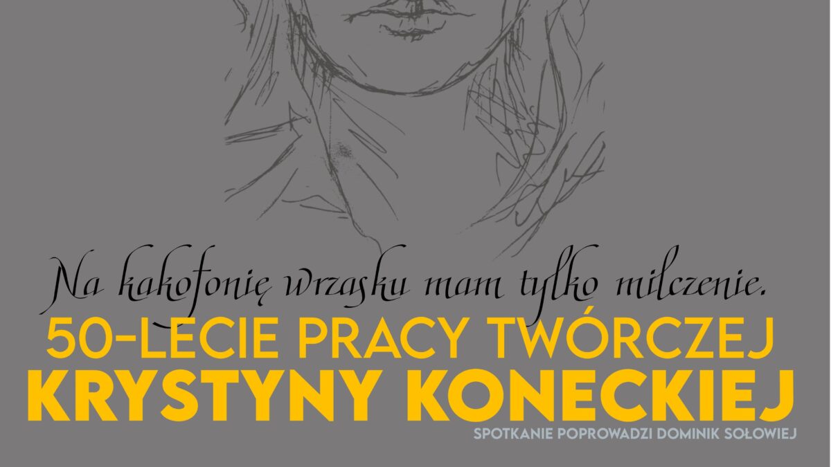 50-lecie pracy twórczej Krystyny Koneckiej